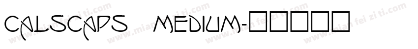 CalsCaps Medium字体转换